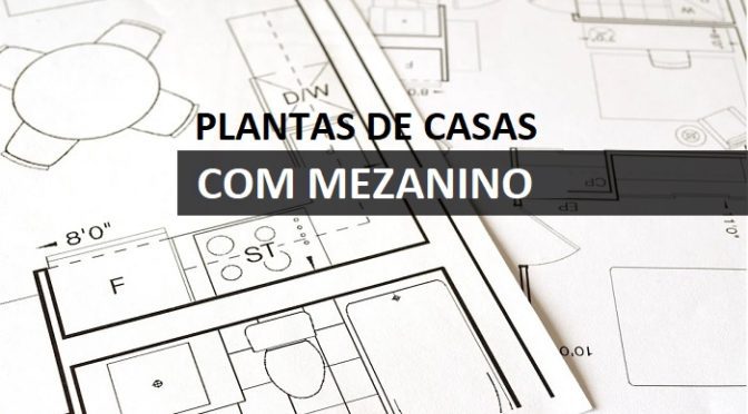 PLANTAS DE CASAS COM MEZANINO